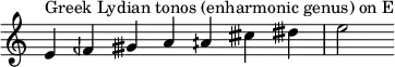 {
\override Score.TimeSignature #'stencil = ##f
\relative c' {
\clef treble \time 7/4
e4^\markup { Greek Lydian tonos (enharmonic genus) on E } feh gisih a aih cisih disih e2
} }