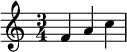 { \key c \major \time 3/4 \relative c' { f a c } }