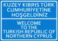 "Welcome to the Turkish Republic of Northern Cyprus" — TRNC sign, where it is placed at the "border" customs with the free piece