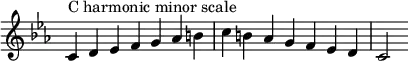 {
\omit Score.TimeSignature \relative c' {
\key c \minor \time 7/4 c^"C harmonic minor scale" d es f g aes b c b aes g f es d c2
} }